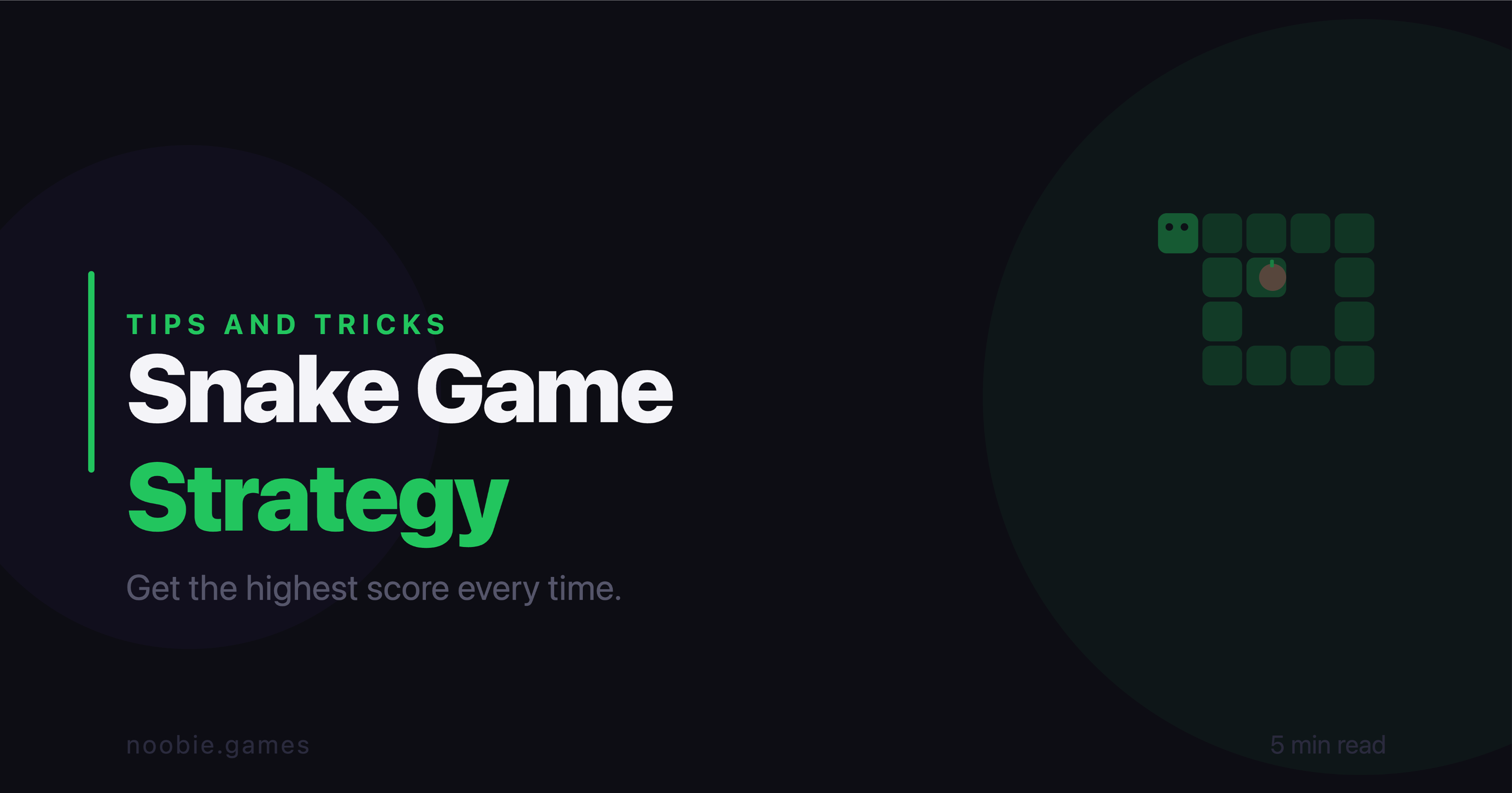 Snake Game Strategy - How to Get the Highest Score Every Time